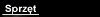 Sprz�t